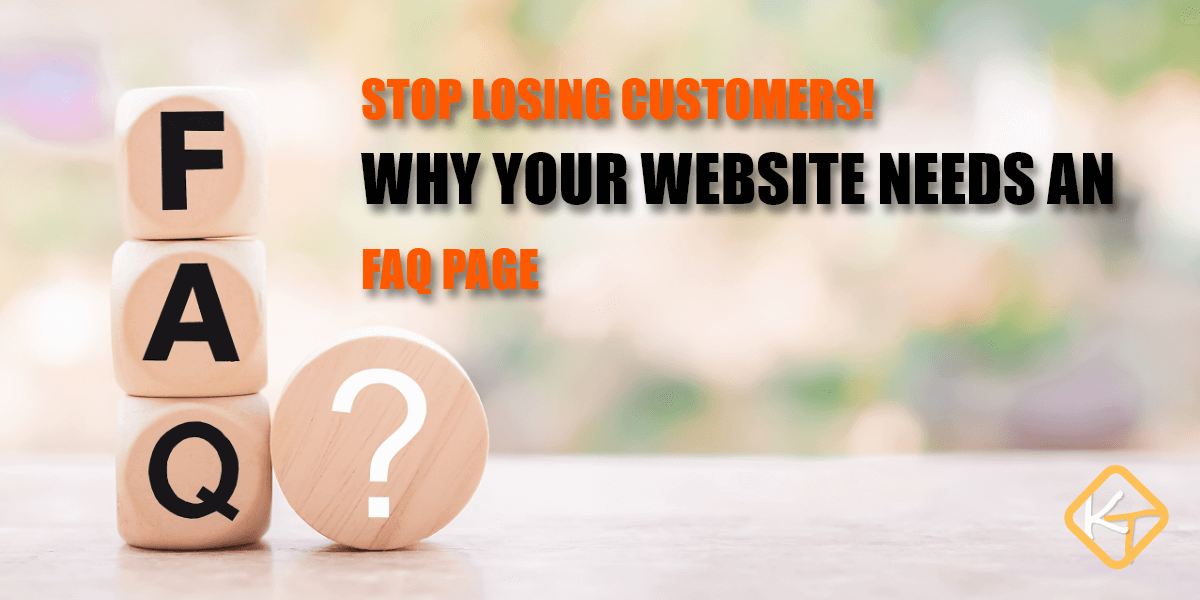 Stop Losing Customers! Here’s Why Your Website Needs an FAQ Page